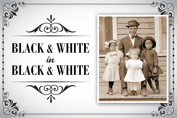 Black & White