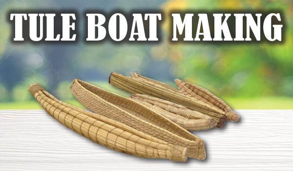 Tule Boat Making