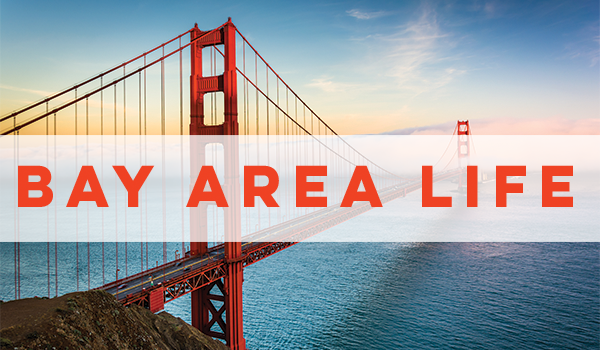 Bay Area Life