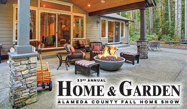 The 33rd Annual Alameda County Fall Home & Garden Show  Your Town Monthly